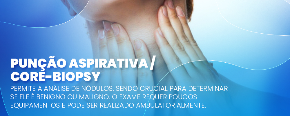 Punção aspirativa core-biopsy brasília